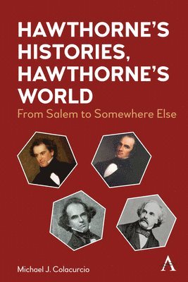 Hawthorne's Histories, Hawthorne's World 1