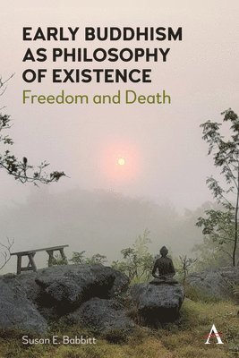 Early Buddhism as Philosophy of Existence 1