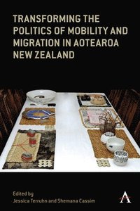 bokomslag Transforming the Politics of Mobility and Migration in Aotearoa New Zealand