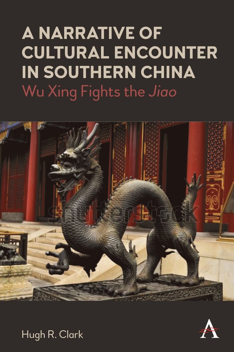 Hugh R. Clark - Narrative of Cultural Encounter in Southern China, Häftad