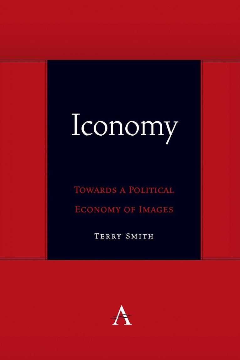 Iconomy: Towards a Political Economy of Images 1