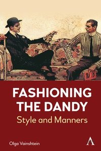 bokomslag Fashioning the Dandy