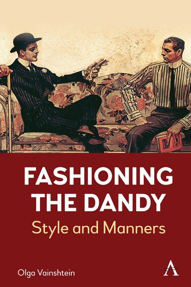 Olga Vainshtein - Fashioning the Dandy, Inbunden