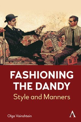 bokomslag Fashioning the Dandy