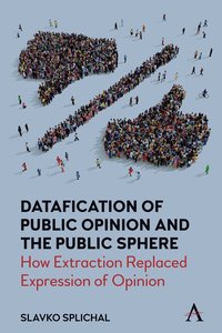 bokomslag Datafication of Public Opinion and the Public Sphere