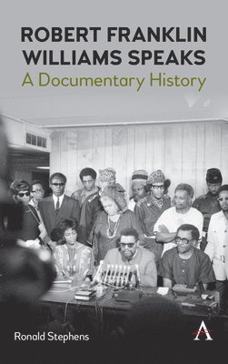 Robert Franklin Williams Speaks: A Documentary History 1