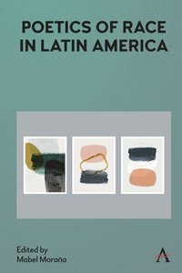 bokomslag Poetics of Race in Latin America