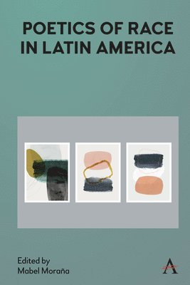 Poetics of Race in Latin America 1