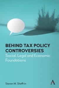bokomslag Behind Tax Policy Controversies