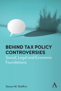 bokomslag Behind Tax Policy Controversies