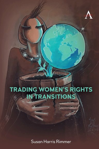 Susan Harris Rimmer - Trading Women's Rights in Transitions, Inbunden
