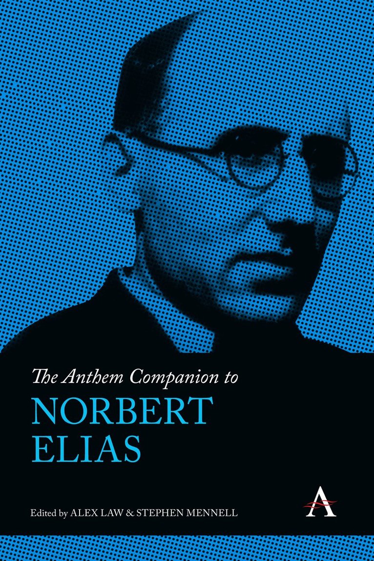 The Anthem Companion to Norbert Elias 1