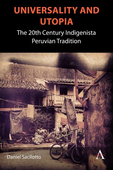 Daniel Sacilotto - Universality and Utopia, Inbunden