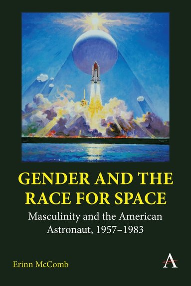 Erinn McComb - Gender and the Race for Space, Inbunden