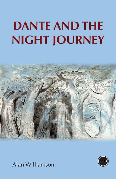 Alan Williamson - Dante and the Night Journey, Häftad