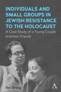 bokomslag Individuals and Small Groups in Jewish Resistance to the Holocaust