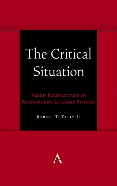Robert T. Tally Jr - Critical Situation, Inbunden