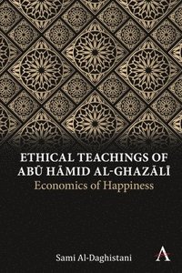 bokomslag Ethical Teachings of Ab mid al-Ghazl
