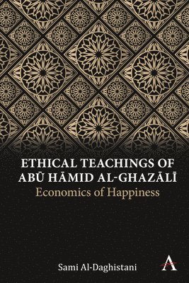 bokomslag Ethical Teachings of Ab? ??mid al-Ghaz?l?