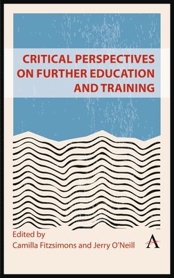 bokomslag Critical Perspectives on Further Education and Training