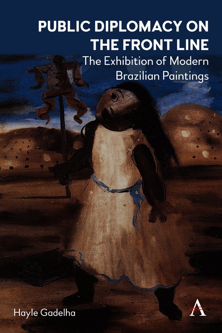 Hayle Gadelha - Public Diplomacy on the Front Line, Inbunden