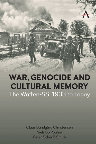 Claus Bundgård Christensen, Niels Bo Poulsen, Peter Scharff Smith - War, Genocide and Cultural Memory, Häftad