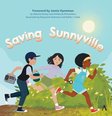 Katrina Emery, McKenzie Richardson - Saving Sunnyville, Inbunden