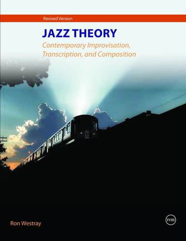 bokomslag Jazz Theory - Contemporary Improvisation, Transcription and Composition