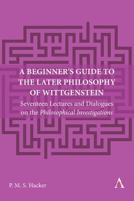 A Beginner's Guide to the Later Philosophy of Wittgenstein 1