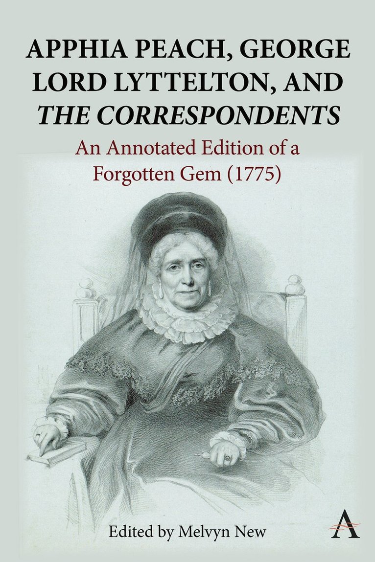 Melvyn New - Apphia Peach, George Lord Lyttelton, and 'The Correspondents', Inbunden