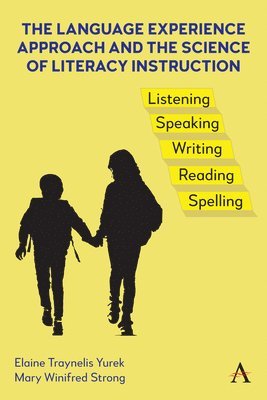 The Language Experience Approach and the Science of Literacy Instruction 1