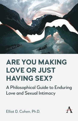 Are You Making Love or Just Having Sex? 1