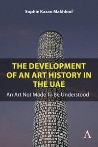 bokomslag The Development of An Art History in the UAE