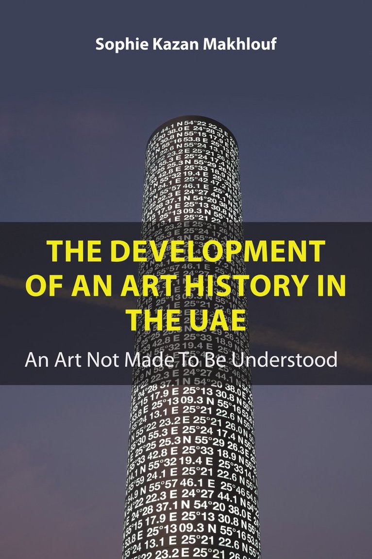 Sophie Kazan Makhlouf - Development of An Art History in the UAE, Häftad