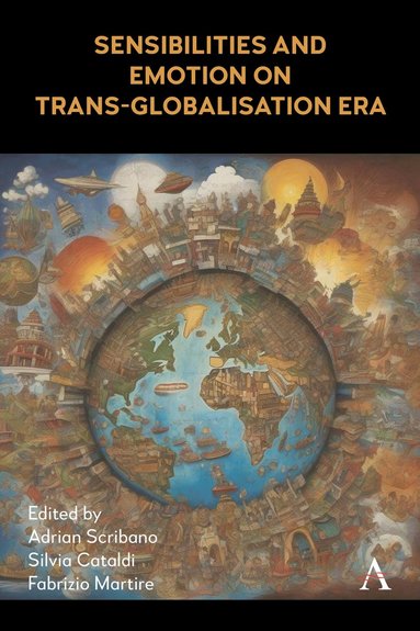 bokomslag Sensibilities and Emotion on Trans-Globalisation Era