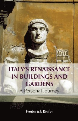 Italy’s Renaissance in Buildings and Gardens