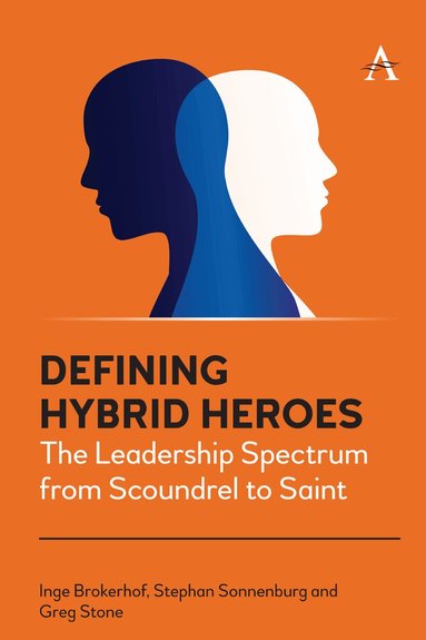 Inge Brokerhof, Stephan Sonnenburg, Greg Stone - Defining Hybrid Heroes, Häftad