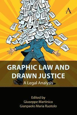 Giuseppe Martinico, Gianpaolo Maria Ruotolo - Graphic Law and Drawn Justice, Inbunden