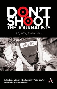 bokomslag Don't Shoot the Journalists