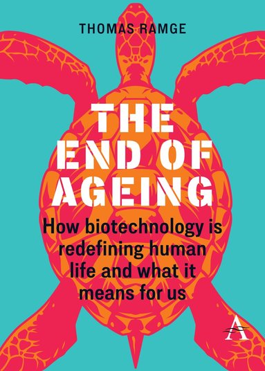 Thomas Ramge - End of Ageing, Häftad