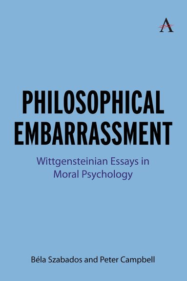Béla Szabados, Peter Campbell - Philosophical Embarrassment, Inbunden