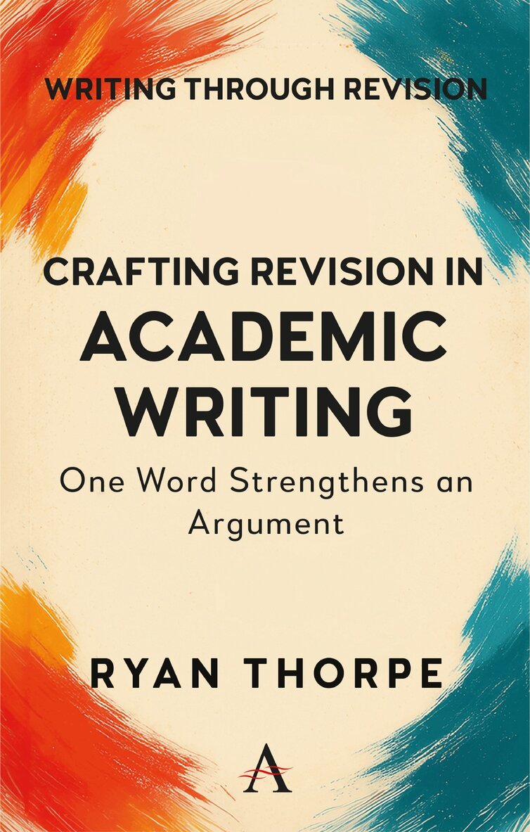 Ryan Thorpe - Crafting Revision in Academic Writing, Häftad