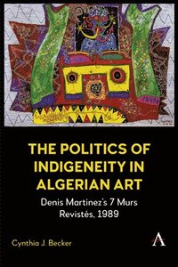 bokomslag Politics of Indigeneity in Algerian Art