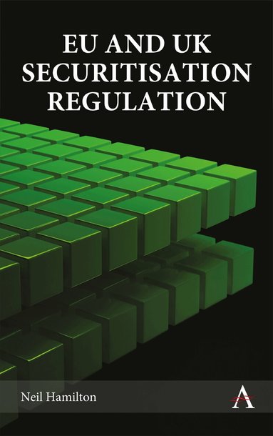 Neil Hamilton - EU and UK Securitisation Regulation, Inbunden