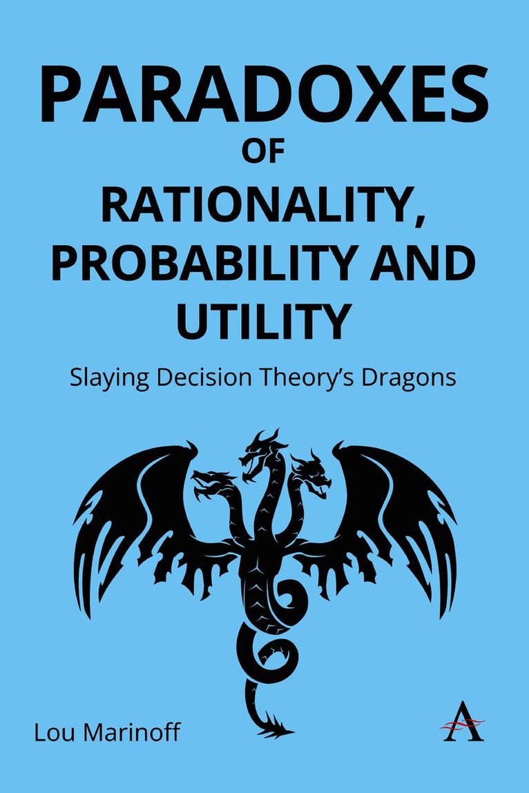 Paradoxes of Rationality, Probability, and Utility