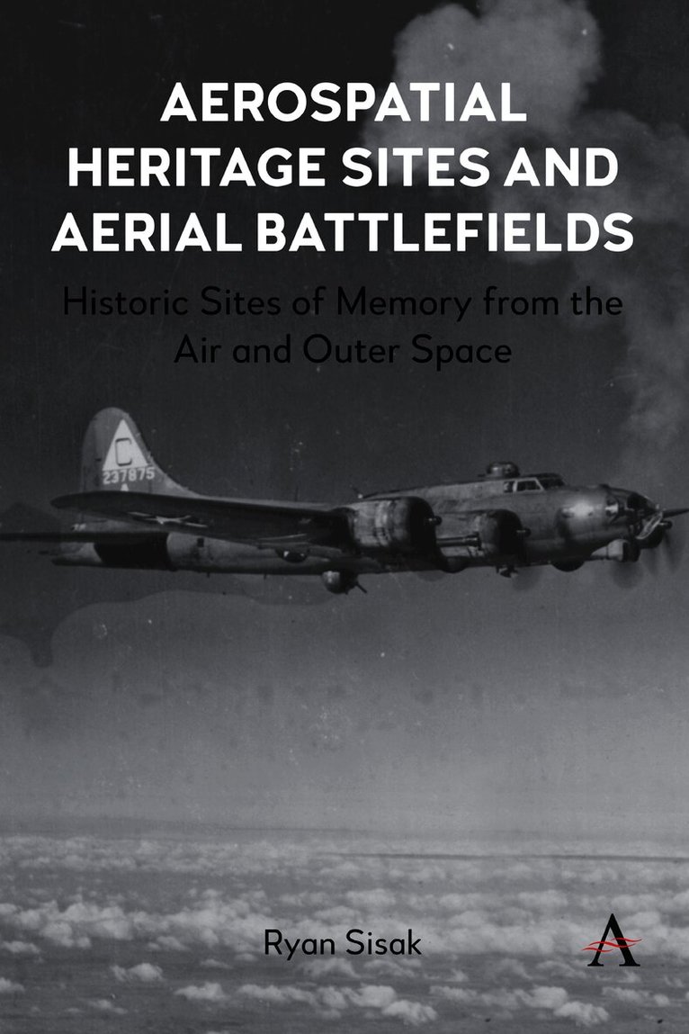 Aerospatial Heritage Sites and Aerial Battlefields