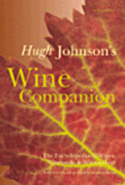 bokomslag Hugh Johnson's wine companion : the encyclopedia of wines, vineyards and wi