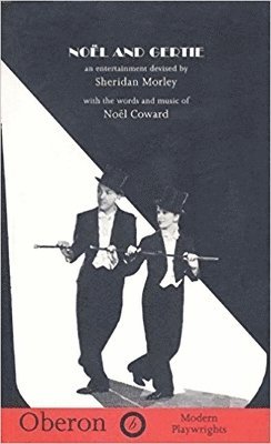 Sheridan Morley - Morley, S: Noël and Gertie, Häftad