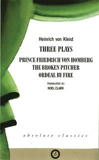 bokomslag Heinrich von Kleist: Three Plays