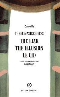bokomslag Corneille: Three Masterpieces